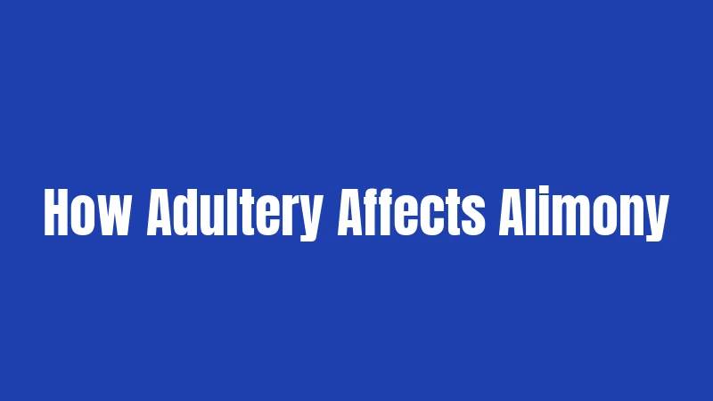 Adultery Laws in Tennessee (2026): How Cheating Can Change Your Divorce 3 How Adultery Affects Alimony