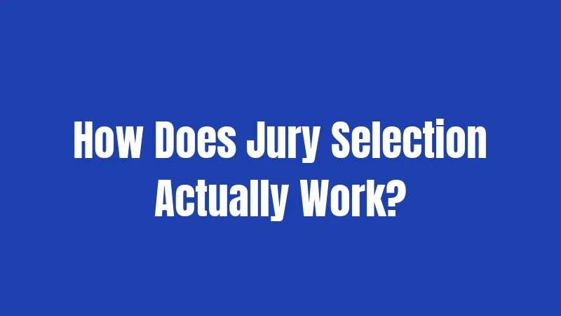 Florida Jury Duty Laws (2026): Everything You Need to Actually Know 2 How Does Jury Selection Actually Work?