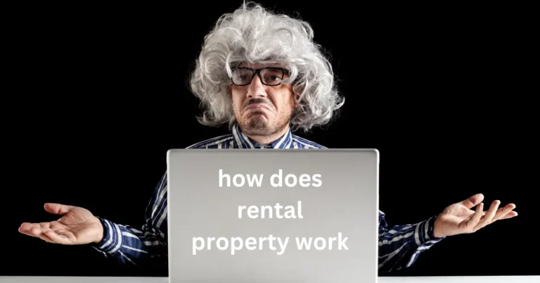 How Does Rental Property Work: Unlock Wealth Secrets