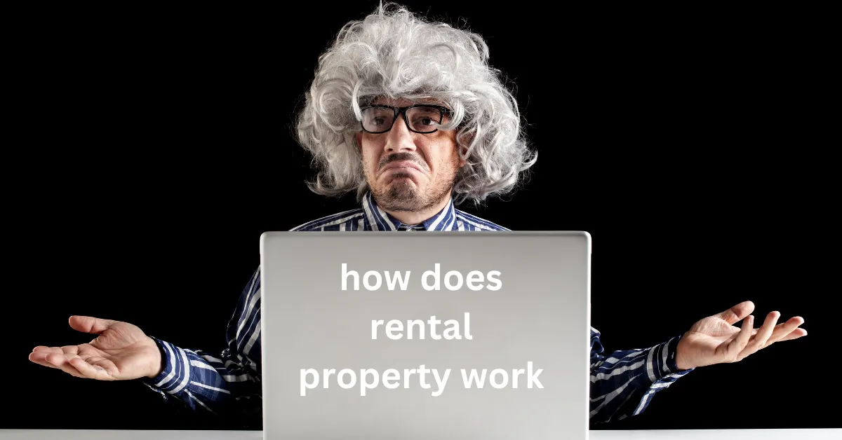 how does rental property work