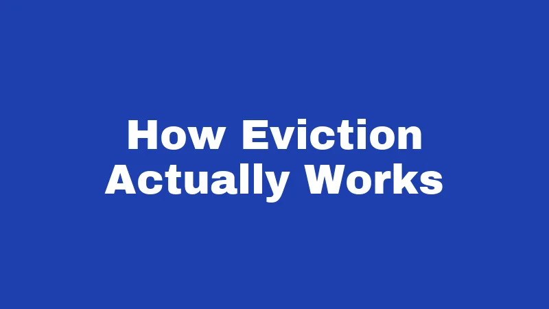 How Eviction Actually Works
