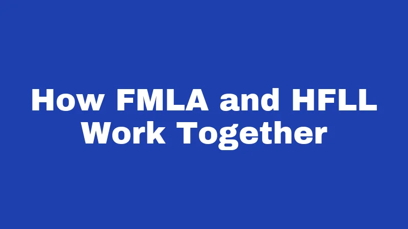 How FMLA and HFLL Work Together