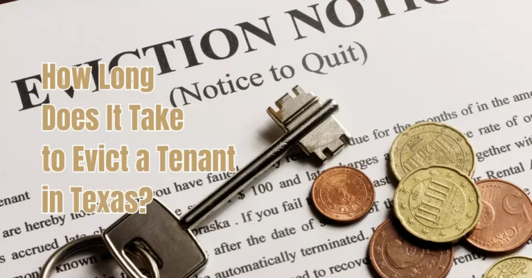 How Long Does It Take to Evict a Tenant in Texas?