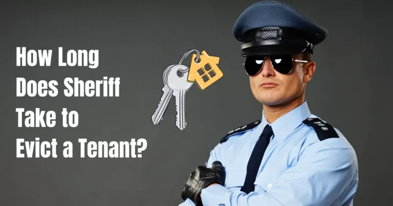 How Long Does Sheriff Take to Evict a Tenant?