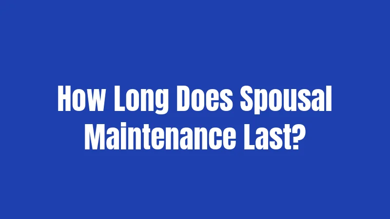 Alimony Laws in Texas (2026): Strict Rules You Should Know 3 How Long Does Spousal Maintenance Last?