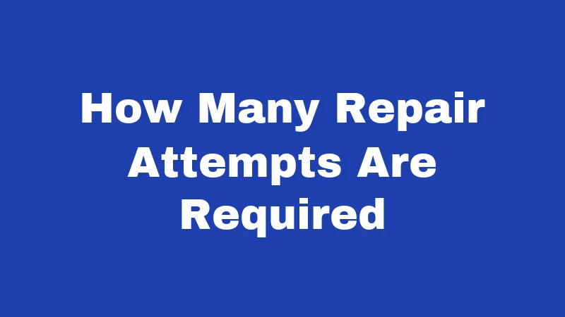 Lemon Laws in Idaho (2026): The Buyback Rules Dealers Hope You Skip 2 How Many Repair Attempts Are Required