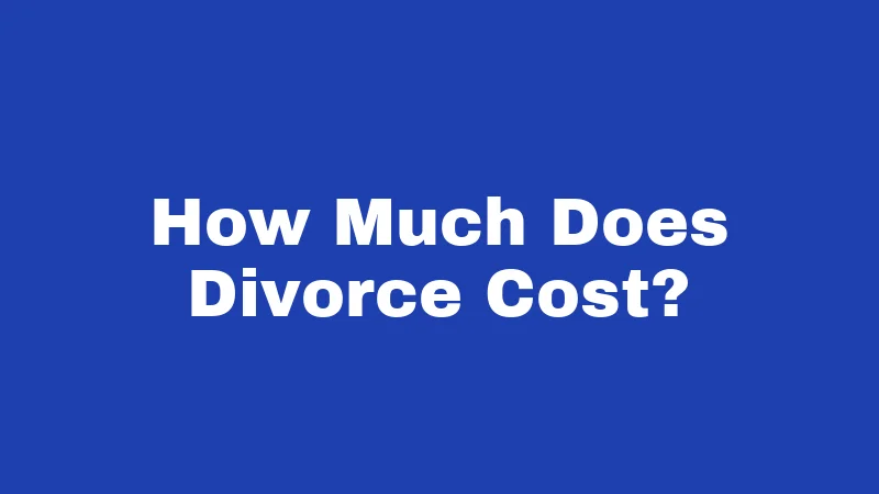 Divorce Laws in Connecticut (2026): Your No-Nonsense Survival Guide 5 How Much Does Divorce Cost?