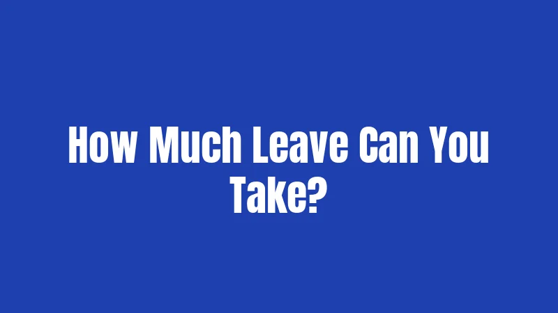 Illinois Maternity Leave Laws (2026): What Every Parent Should Know 3 How Much Leave Can You Take?