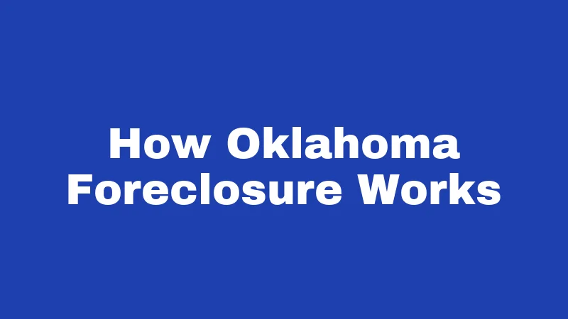 How Oklahoma Foreclosure Works