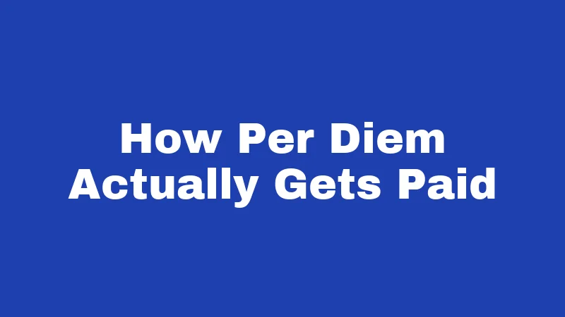 Per Diem Laws in New Mexico (2026): The Complete Reimbursement Breakdown 5 How Per Diem Actually Gets Paid