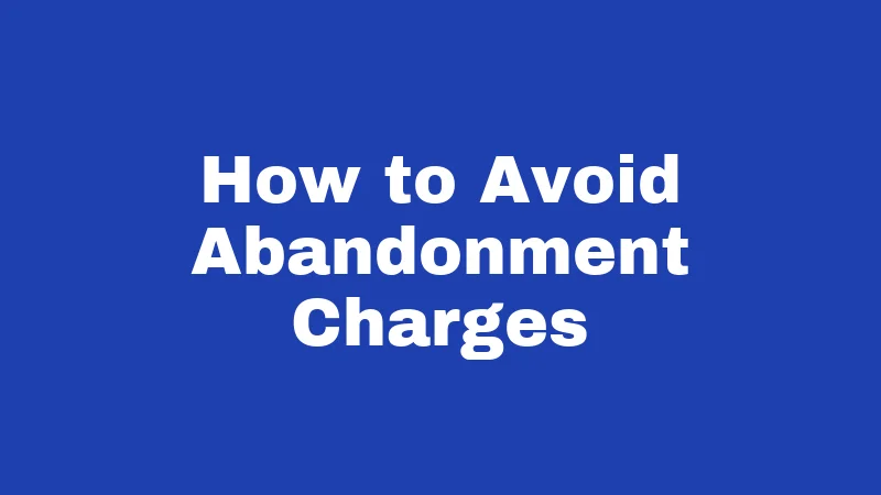 Abandonment Laws in Oregon (2026): What Applies to You 4 How to Avoid Abandonment Charges