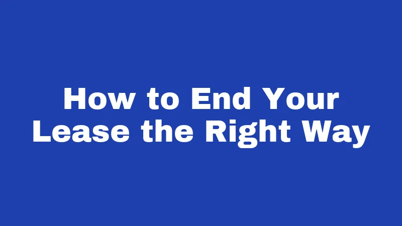 Month-to-Month Lease Laws in New Mexico (2026): Your 30-Day Notice Guide 4 How to End Your Lease the Right Way