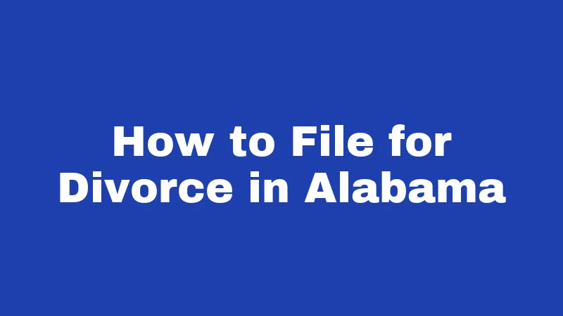 How to File for Divorce in Alabama