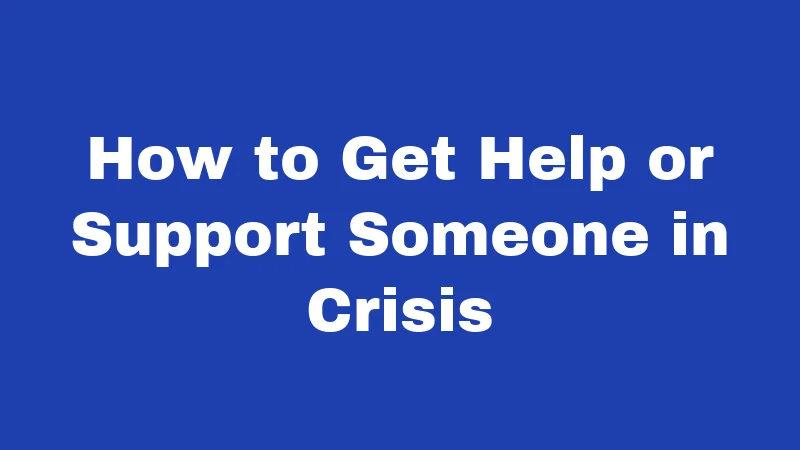 Mental Health Laws in Idaho (2026): The Hold, Hearing, and Help Guide 4 How to Get Help or Support Someone in Crisis