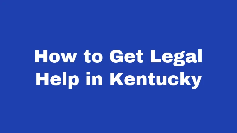 How to Get Legal Help in Kentucky