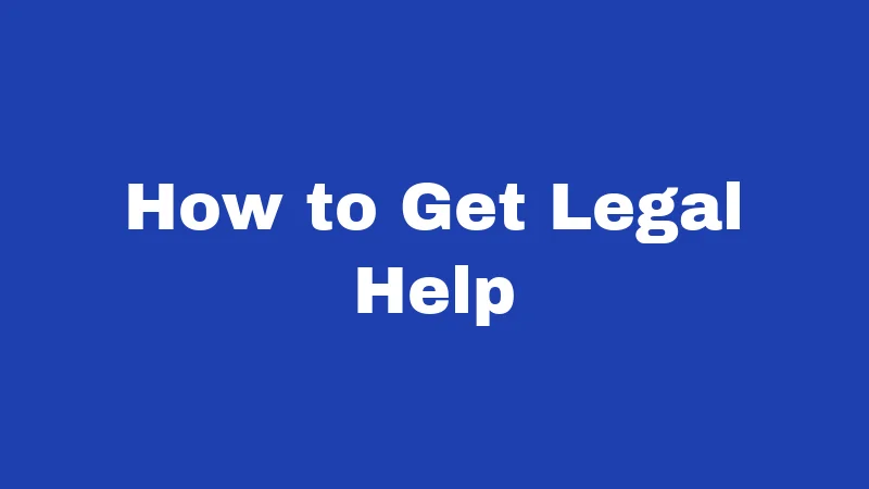 How to Get Legal Help
