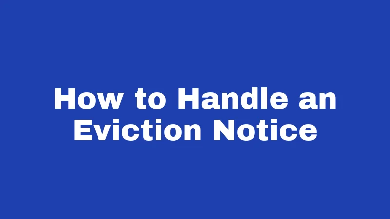 Eviction Laws in West Virginia (2026): The Notice Rules Landlords Skip 3 How to Handle an Eviction Notice