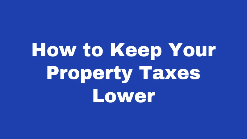 Property Tax Laws in Washington (2026): Your Bill Explained Simply 5 How to Keep Your Property Taxes Lower