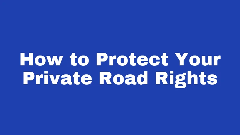 Private Road Laws in Nebraska (2026): Who Owns the Gravel Under Your Tires? 4 How to Protect Your Private Road Rights