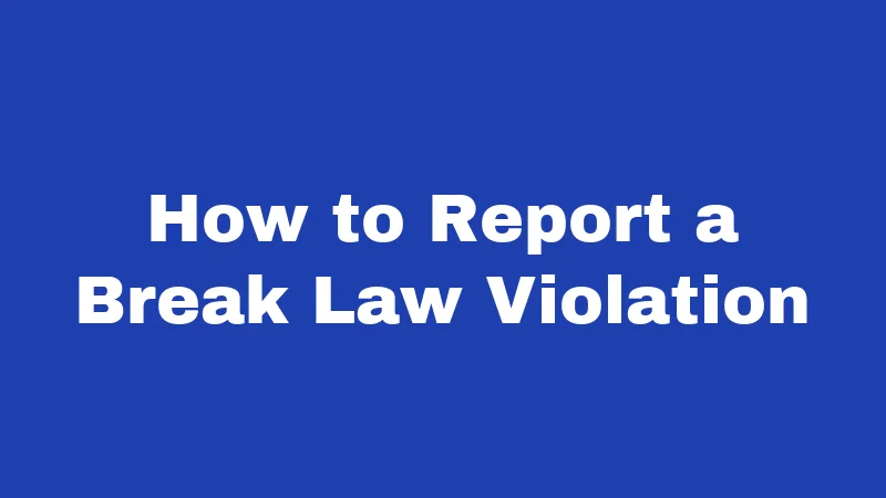 Lunch Break Laws in Kansas (2026): Know Your Rights 4 How to Report a Break Law Violation