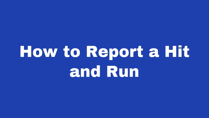 Hit and Run Laws in Nebraska (2026): The Ten Seconds That Change Everything 3 How to Report a Hit and Run