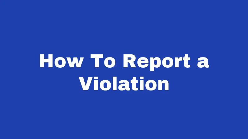 How To Report a Violation