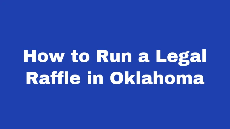 How to Run a Legal Raffle in Oklahoma