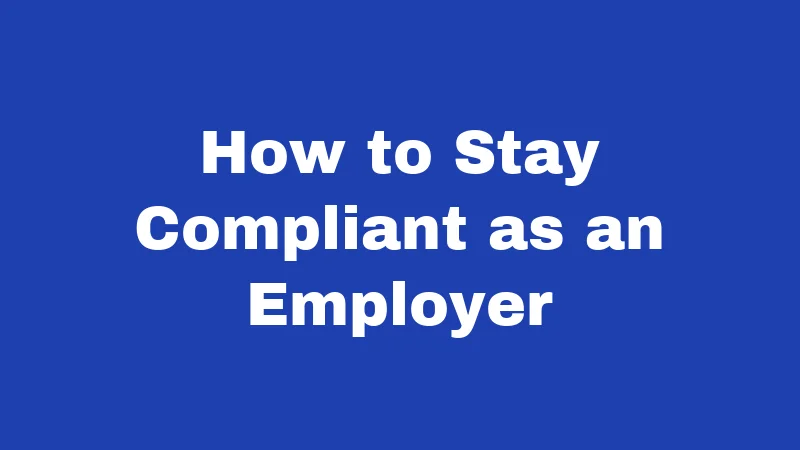 FMLA Laws in South Carolina (2026): Your Job Is Protected 6 How to Stay Compliant as an Employer