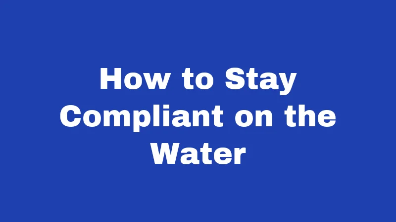Boat Laws in West Virginia (2026): The Guide Every Boater Needs 4 How to Stay Compliant on the Water