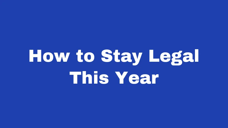 How to Stay Legal This Year