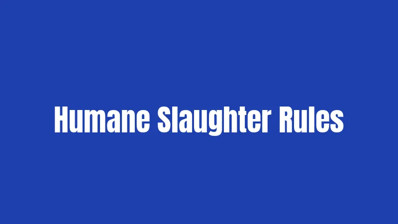 Humane Slaughter Rules