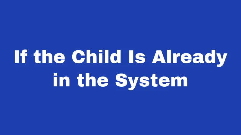 Runaway Laws in Oklahoma (2026): Rules Every Family Should Know 4 If the Child Is Already in the System