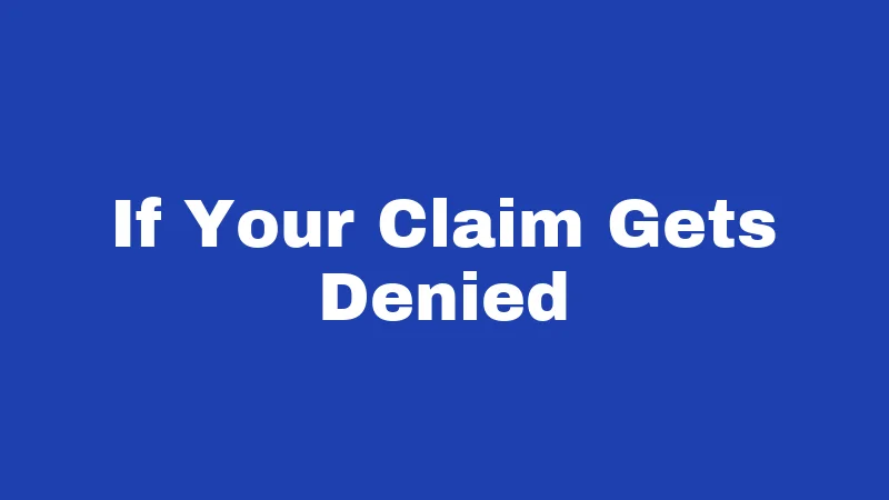 If Your Claim Gets Denied