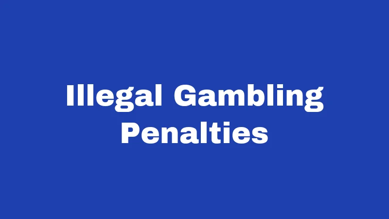 Gambling Laws in Connecticut (2026): What's Legal, What's Not 5 Illegal Gambling Penalties