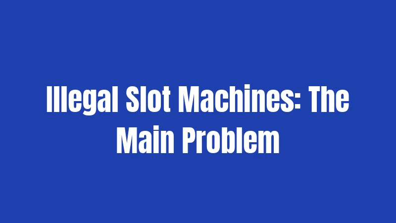 Game Room Laws in Florida (2026): The Illegal Arcade Crisis 2 Illegal Slot Machines: The Main Problem