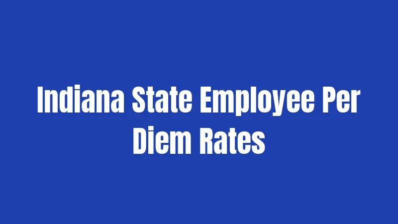 Indiana State Employee Per Diem Rates