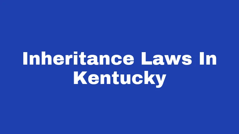Inheritance Laws In Kentucky