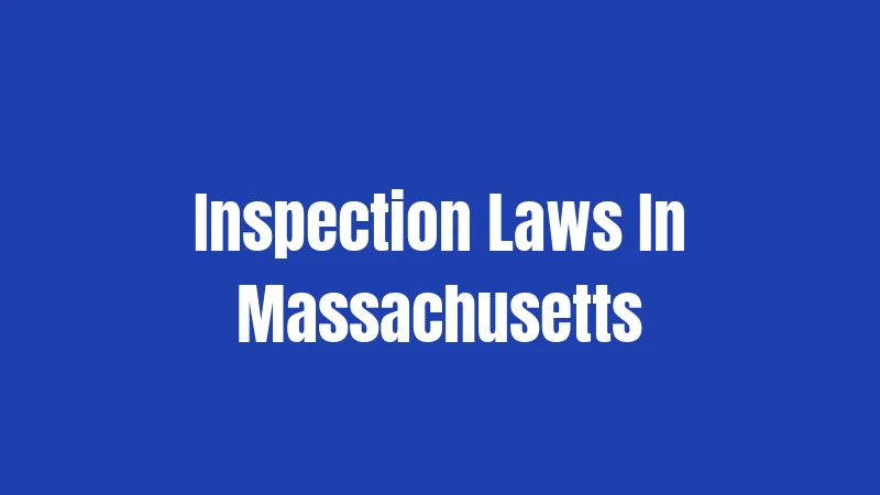 Inspection Laws In Massachusetts
