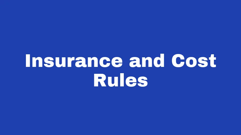Insurance and Cost Rules
