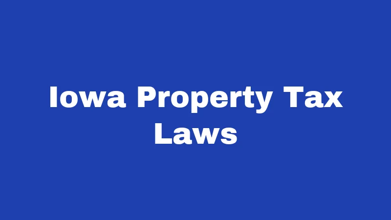 Iowa Property Tax Laws
