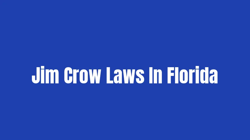 Jim Crow Laws In Florida