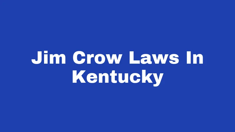 Jim Crow Laws In Kentucky