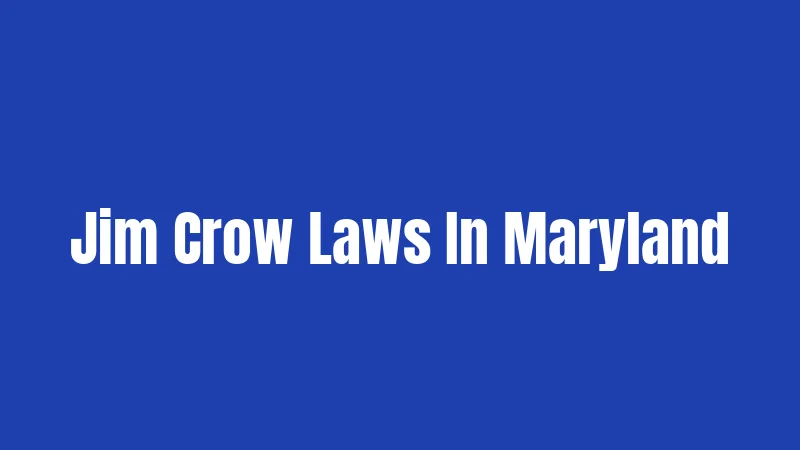 Jim Crow Laws In Maryland