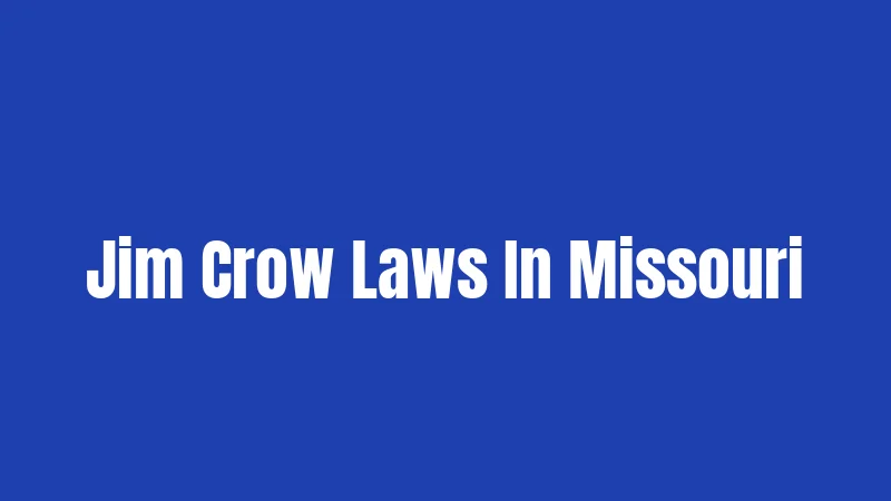 Jim Crow Laws In Missouri