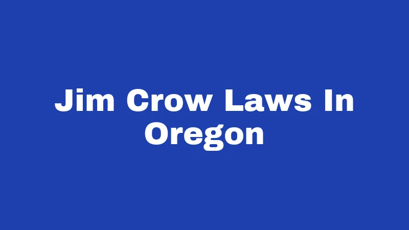 Jim Crow Laws In Oregon
