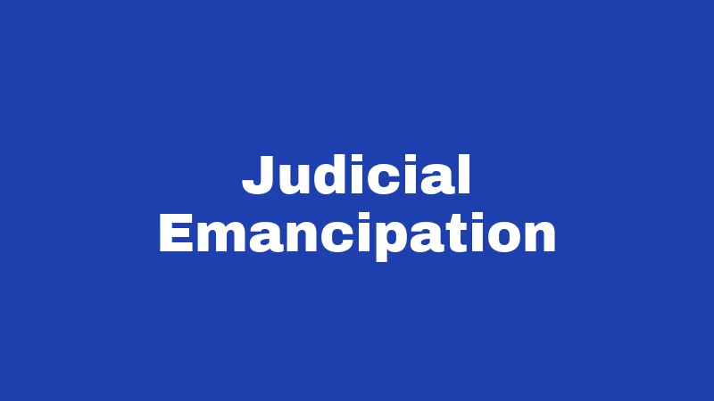 Judicial Emancipation