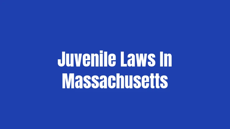 Juvenile Laws In Massachusetts