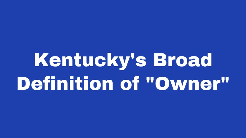 Kentucky's Broad Definition of 