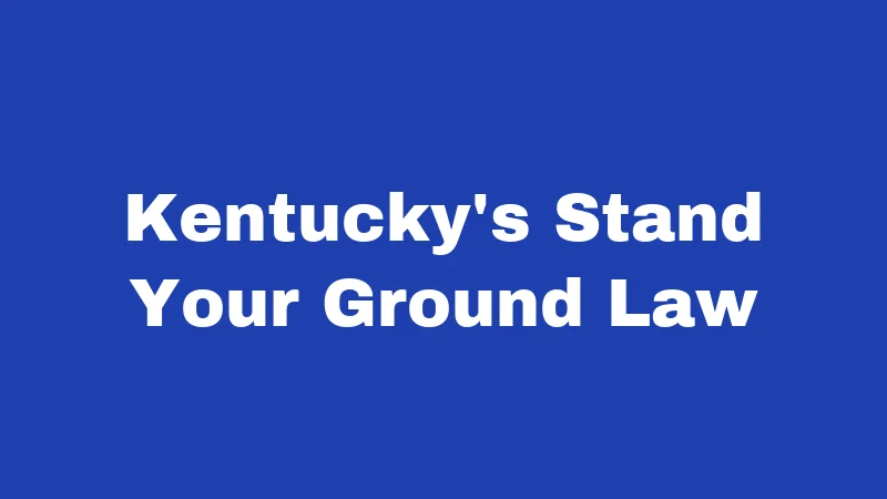 Kentucky's Stand Your Ground Law