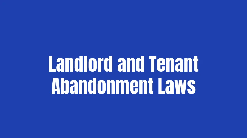 Personal Property Abandonment Laws in Colorado (2026): Your Complete Guide 2 Landlord and Tenant Abandonment Laws